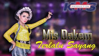 Terlalu Sayang II Mis Dakem II KMS Production