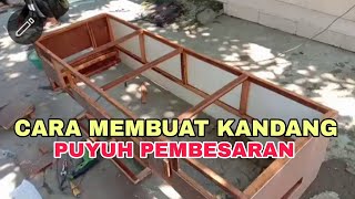 proses pembuatan kandang puyuh pembesaran || how to make a quail cage