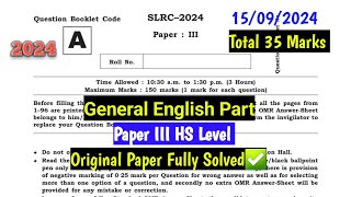 SLRC 2024 General English HS Level Paper III || ADRE 2024 HS Level || @Dailybodo6pm