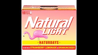 Toasted Beer Review-Natural Light Naturdays