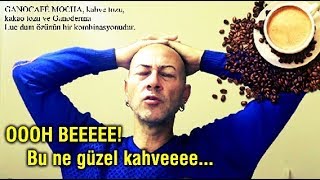 Oh beeee! Bu nasıl kahveee!??