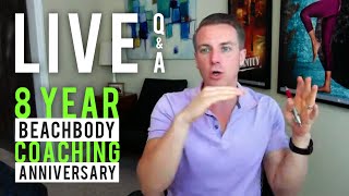 8 Years as a Team Beachbody Coach - LIVE Q&A