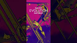 Pan-Pot - Evolution (Dast Remix)