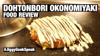 GEEK SPEAK Episode 23 | Fanboys and Food | DOHTONBORI OKONOMIYAKI Review