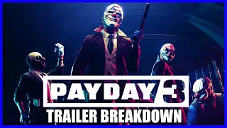 PAYDAY 3 Gameplay Trailer Breakdown