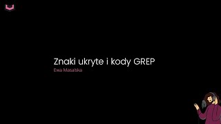 Znaki ukryte i kody GREP - jak dobrze składać teksty