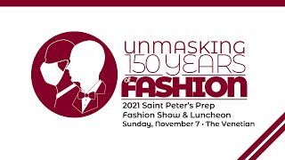 2021 Prep Fashion Show: Unmasking 150 Years of Fashion