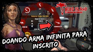 Doando AO VIVO Arma Infinita Bugada pra Inscrito PSN DEAD ISLAND