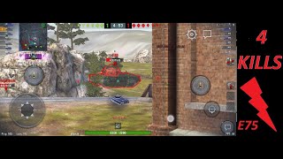 World Of Tanks Blitz || E 75 KILLING STREAK || 4 KILLS || GamePlay || Mobile gameplay