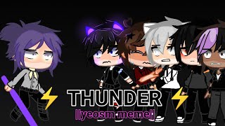 ⚡ THUNDER ⚡ ||pur•yeosm|| 𝐦𝐚𝐫𝐢𝐚𝐧•𝐦𝐚𝐫𝐢 || first vid! || #yeosm