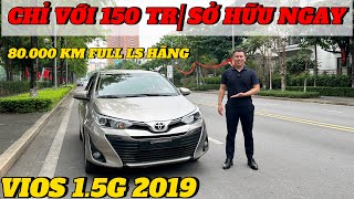 ✅ Chỉ cần 150 tr| Sở hữu ngay Toyota Vios 1.5G 2019 chạy 80.000km Full lịch sử hãng #vios_cũ_lướt