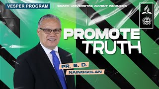 🔴 [LIVE] Vesper Program: "Promote Truth"  - Pr. B. D. Nainggolan