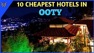 Ooty Hotels | 10 Cheapest hotels in Ooty | Ooty Hotels near Ooty Railway station | Ooty Hostel