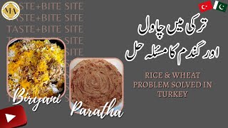 Made Paratha & Biryani in Turkey | Rice & Wheat Problem solved in Turkey | ملیحہ عارف