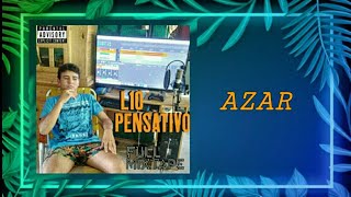 Lio l AZAR l MIXTAPE PENSATIVO