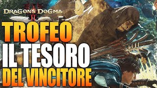 LO SCIACALLO E IL TESORO DEL VINCITORE - TROFEO RUBATO - DRAGON'S DOGMA 2 GUIDA GAMEPLAY ITA