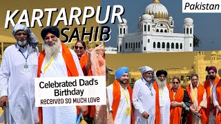 VISITING KARTARPUR GURUDWARA PAKISTAN | CELEBRATED DAD’S BDAY WITH PAKISTANI PEOPLE