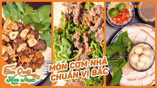 Ngon nức tiếng với 7 món cơm nhà chuẩn vị Bắc, người Sài Gòn ai cũng mê | Càn Quét Ẩm Thực #11