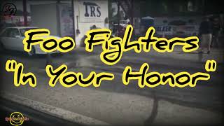 Foo Fighters - In Your Honor (Lyrics)