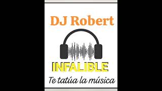 retro ingles DJ Robert INFALIBLE