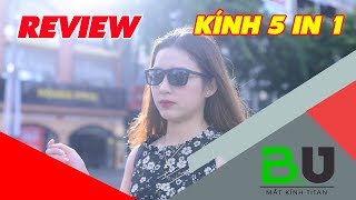 Kính 5 In 1 - Review Về Kính 5 In 1 Cực Đẹp Tại Mắt Kính Titan - 503 Điện Biên Phủ Quận 3 Tphcm