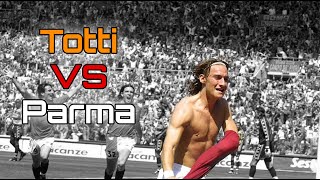 Tutti i gol di TOTTI al PARMA