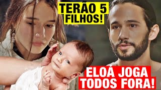 REIS - Eloá ficará GRÁVIDA de 5 filhos, mas vai REJEITAR TODOS devido a um ACONTECIMENTO INESPERADO!