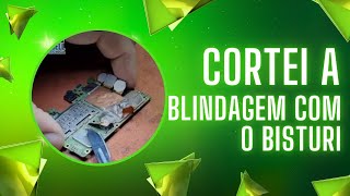 Cortando Blindagem Com Bisturi