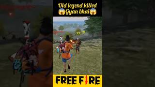 Old legend killed Gyan gaming 😱☺️|| #shorts #viralshorts #freefire