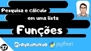 Pesquisa em uma lista com funções: PrOgRaMaNdO Python #37