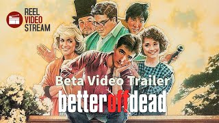 Better Off Dead Australian Beta Video Trailer 2