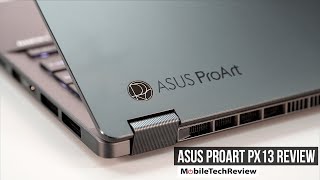 Asus ProArt PX13 Review