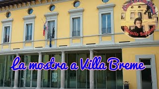 La mostra storica a Villa Breme Forno a Cinisello Balsamo