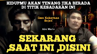 🔥SEKARANG SAAT INI DISINI | AKAN MEMBUAT HIDUPMU TENANG #present #kesadaranjiwa #pikiranbawahsadar