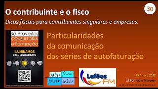 30 PARTICULARIDADES DA COMUNICAÇÃO DAS SÉRIES DE AUTOFATURAÇÃO