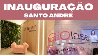 Inauguração Giolaser Santo André - SP