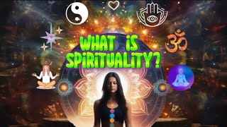 What is spirituality? #spiritualgrowthjourney #spiritualmindset #spiritualityisthekey