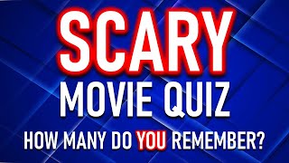 SCARY MOVIE QUIZ - PART 2 (Will It Be A Trick Or A Treat Today?)