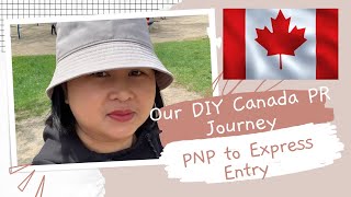 Our DIY Canada PR Story | PNP to Express Entry Immigration Process | NBPNP #immigration