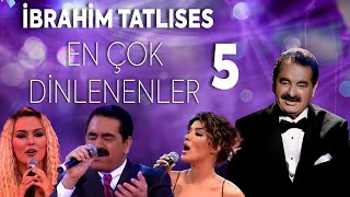 EN ÇOK DİNLENENLER 5 | İBO SHOW