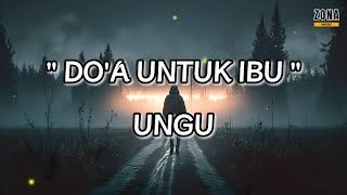 UNGU - DO'A UNTUK IBU #songlyrics #lagupopuler #lyrics