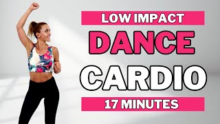 🔥17 Min DANCE CARDIO WORKOUT🔥DANCE CARDIO AEROBICS for WEIGHT LOSS🔥KNEE FRIENDLY🔥NO JUMPING🔥