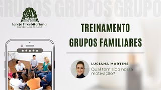 Treinamento GF - Qual tem sido nossa motivação?