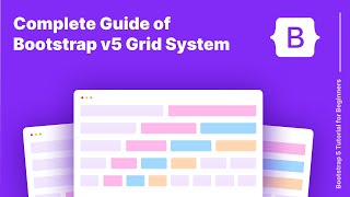 Complete Guide of Bootstrap v5 Grid System - Bootstrap 5 Tutorial