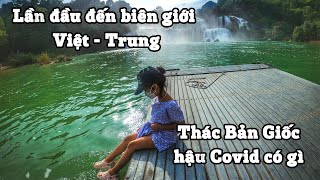 KemKay lần đầu đến biên giới Việt Nam - Trung Quốc | Thác Bản Giốc , Động Ngườm Ngao có gì ?