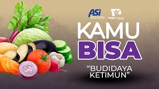 KAMU BISA "Budidaya Ketimun" - Episode 18