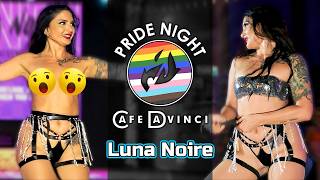 Luna Noire | Pride Night at DaVinci Drag Show | 5/7/2024