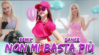 NON MI BASTA PIU' - REMIX