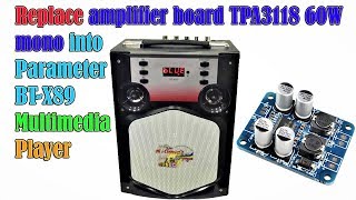 Replace board TPA3118 Into BT X89 Broken Power Amplifier IC | Share Tech Creative