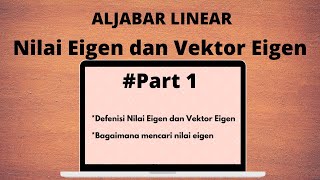 Nilai Eigen dan Vektor Eigen - Aljabar Linear